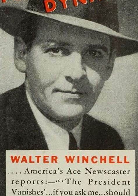 RADIO ENTERTAINMENT OF THE 1930s–               WALTER WINCHELL